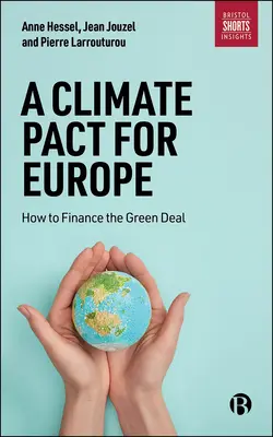 Ein Klimapakt für Europa: Wie man den Green Deal finanziert - A Climate Pact for Europe: How to Finance the Green Deal