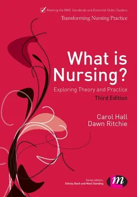 Was ist Krankenpflege? Erforschung von Theorie und Praxis: Erforschung von Theorie und Praxis - What Is Nursing? Exploring Theory and Practice: Exploring Theory and Practice