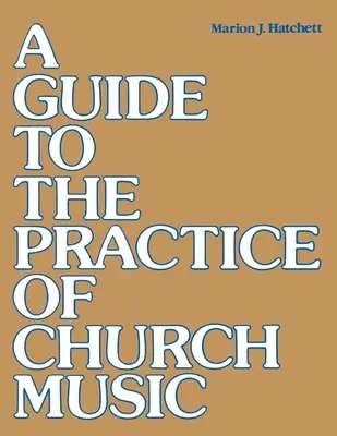 Ein Leitfaden für die Praxis der Kirchenmusik - A Guide to the Practice of Church Music