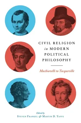 Zivilreligion in der modernen politischen Philosophie - Civil Religion in Modern Political Philosophy