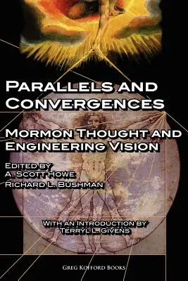 Parallelen und Konvergenzen: Mormonisches Gedankengut und technische Visionen - Parallels and Convergences: Mormon Thought and Engineering Vision