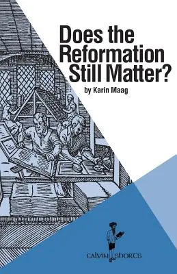 Ist die Reformation noch von Bedeutung? - Does the Reformation Still Matter?