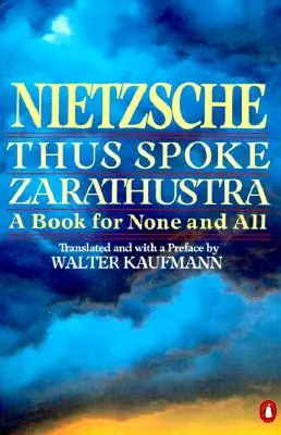 Also sprach Zarathustra: Ein Buch für keinen und alle - Thus Spoke Zarathustra: A Book for None and All