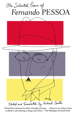 Die ausgewählte Prosa von Fernando Pessoa - The Selected Prose of Fernando Pessoa