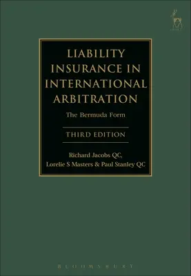 Haftpflichtversicherung in der internationalen Schiedsgerichtsbarkeit: Das Bermuda-Formular - Liability Insurance in International Arbitration: The Bermuda Form