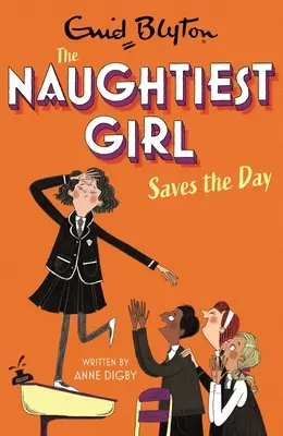 Das frechste Mädchen rettet den Tag: Buch 7 - Naughtiest Girl Saves the Day: Book 7
