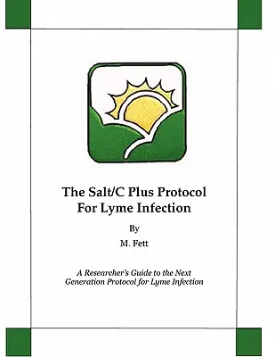 Das Salt/C Plus Protokoll für Lyme-Infektionen - The Salt/C Plus Protocol for Lyme Infection