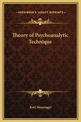 Theorie der psychoanalytischen Technik - Theory of Psychoanalytic Technique
