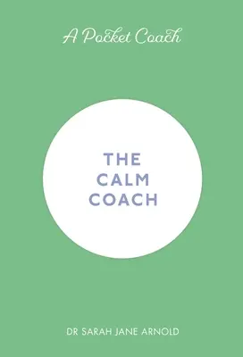 Ein Coach für die Hosentasche: Der Beruhigungs-Coach - A Pocket Coach: The Calm Coach