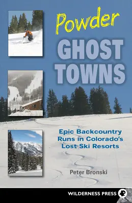 Geisterstädte aus Pulverschnee: Epische Abfahrten in den verlorenen Skigebieten von Colorado - Powder Ghost Towns: Epic Backcountry Runs in Colorado's Lost Ski Resorts