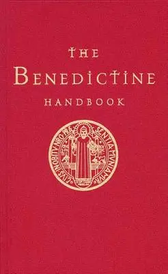 Das benediktinische Handbuch - The Benedictine Handbook