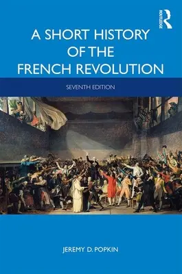 Eine kurze Geschichte der Französischen Revolution - A Short History of the French Revolution