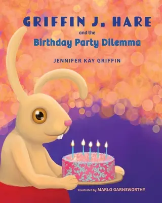 Griffin J. Hare und das Geburtstagsfeier-Dilemma - Griffin J. Hare and the Birthday Party Dilemma
