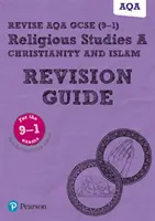 Pearson REVISE AQA GCSE (9-1) Religiöse Studien Christentum & Islam Revisionshandbuch - Pearson REVISE AQA GCSE (9-1) Religious Studies Christianity & Islam Revision Guide