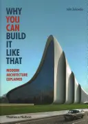 Warum man es so bauen kann - Moderne Architektur erklärt - Why You Can Build it Like That - Modern Architecture Explained