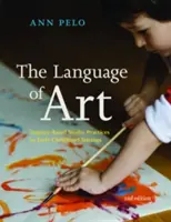 Die Sprache der Kunst: Forschungsbasierte Atelierpraktiken in der frühkindlichen Bildung - The Language of Art: Inquiry-Based Studio Practices in Early Childhood Settings