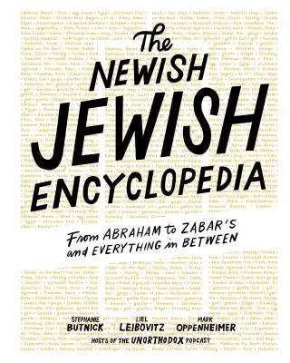 Die Neue Jüdische Enzyklopädie: Von Abraham bis Zabar's und alles dazwischen - The Newish Jewish Encyclopedia: From Abraham to Zabar's and Everything in Between