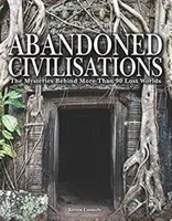 Verlassene Zivilisationen - Die Geheimnisse hinter mehr als 90 verlorenen Welten - Abandoned Civilisations - The Mysteries Behind More Than 90 Lost Worlds