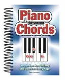 Klavierakkorde für Fortgeschrittene: Einfach zu benutzen, leicht zu transportieren, ein Akkord auf jeder Seite - Advanced Piano Chords: Easy to Use, Easy to Carry, One Chord on Every Page