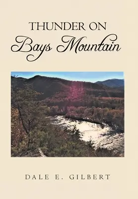 Donner auf dem Bays Mountain - Thunder on Bays Mountain