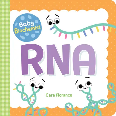 Baby-Biochemiker: RNA - Baby Biochemist: RNA