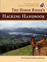 Das Hacking-Handbuch des Reiters - The Horse Rider's Hacking Handbook