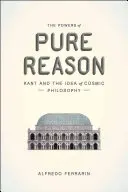 Die Mächte der reinen Vernunft: Kant und die Idee der kosmischen Philosophie - The Powers of Pure Reason: Kant and the Idea of Cosmic Philosophy