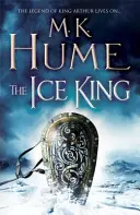 Eiskönig (Die Dämmerung der Kelten Buch III) - Ein packendes Abenteuer über Mut und Ehre - Ice King (Twilight of the Celts Book III) - A gripping adventure of courage and honour