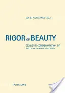 Die Strenge der Schönheit: Essays zum Gedenken an William Carlos Williams - Rigor of Beauty: Essays in Commemoration of William Carlos Williams