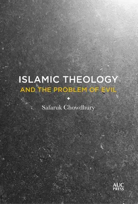 Islamische Theologie und das Problem des Bösen - Islamic Theology and the Problem of Evil