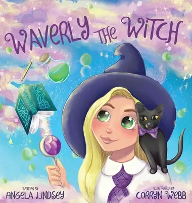 Waverly, die Hexe: Ein magisches Abenteuer für Kinder von 3-9 Jahren - Waverly the Witch: A Magical Adventure for Children Ages 3-9
