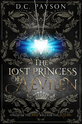 Die verlorene Prinzessin von Aevilen - The Lost Princess of Aevilen