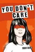 Es ist dir egal - You Don't Care