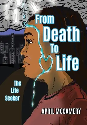 Vom Tod zum Leben: Der Lebenssucher - From Death to Life: The Life Seeker