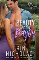 Die Schöne und der Bayou (Boys of the Bayou Buch 3) - Beauty and the Bayou (Boys of the Bayou Book 3)