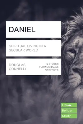 Daniel (Lifebuilder Study Guides) - Geistliches Leben in einer säkularen Welt (Kuhatschek Jack (Autor)) - Daniel (Lifebuilder Study Guides) - Spiritual Living in a Secular World (Kuhatschek Jack (Author))