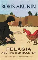 Pelagia und der rote Hahn - Das dritte Schwester-Pelagia-Rätsel - Pelagia And The Red Rooster - The Third Sister Pelagia Mystery