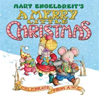 Mary Engelbreit's A Merry Little Christmas Board Book: Feiern von A bis Z - Mary Engelbreit's A Merry Little Christmas Board Book: Celebrate from A to Z