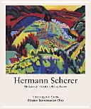 Hermann Scherer: Skulpturen, Gemälde, Holzschnitte - Hermann Scherer: Skulpturen, Gemlde, Holzschnitte