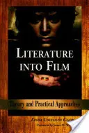 Literatur im Film: Theorie und praktische Ansätze - Literature Into Film: Theory and Practical Approaches