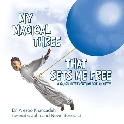 Meine magische Drei, die mich frei macht: Eine schnelle Intervention gegen Ängste - My Magical Three That Sets Me Free: A Quick Intervention for Anxiety