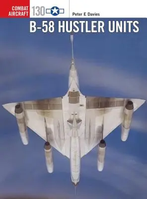 B-58 Hustler-Einheiten - B-58 Hustler Units