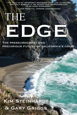 The Edge: Die bedrängte Vergangenheit und prekäre Zukunft von Kaliforniens Küste - The Edge: The Pressured Past and Precarious Future of California's Coast