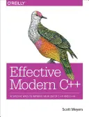 Effektives modernes C++: 42 konkrete Möglichkeiten zur Verbesserung der Nutzung von C++11 und C++14 - Effective Modern C++: 42 Specific Ways to Improve Your Use of C++11 and C++14