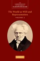 Schopenhauer: Die Welt als Wille und Vorstellung - Schopenhauer: The World as Will and Representation