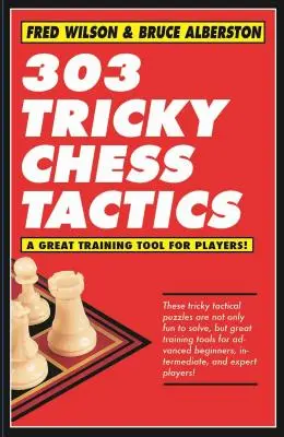 303 Knifflige Schachtaktiken, 1 - 303 Tricky Chess Tactics, 1