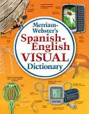 Merriam-Webster's Visuelles Wörterbuch Spanisch-Englisch - Merriam-Webster's Spanish-English Visual Dictionary