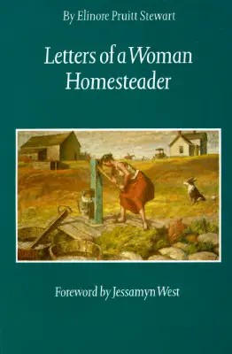 Briefe einer Heimstätterin - Letters of a Woman Homesteader