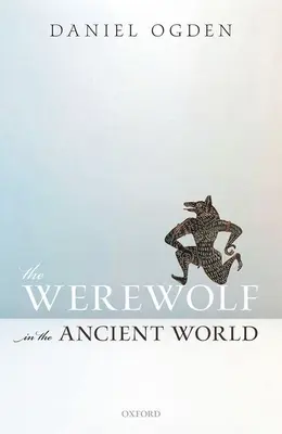 Der Werwolf in der antiken Welt - The Werewolf in the Ancient World