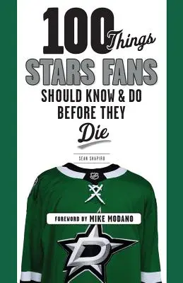 100 Dinge, die Fans von Stars wissen und tun sollten, bevor sie sterben - 100 Things Stars Fans Should Know & Do Before They Die